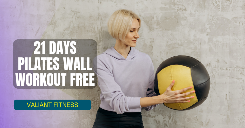 21 days Pilates Wall Workout Free