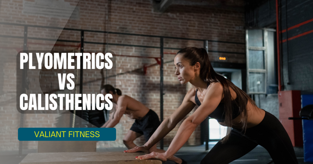 plyometrics vs calisthenics